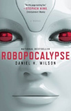 Robopocalypse-by Daniel H. Wilson cover